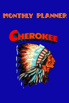 Monthly Planner Cherokee Retro: 120 Page Monthly Planner Art Deco -  Celebrate Native American Indian Pride.