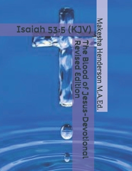 Paperback The Blood of Jesus- Devotional: Isaiah 53:5 (KJV) Book