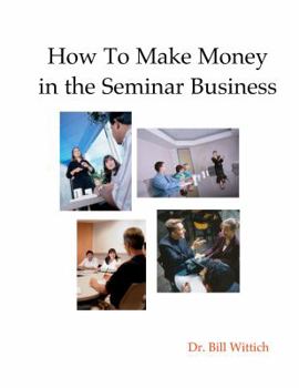 Paperback SeminarBiz: How to Make Money in the Seminar Business Book