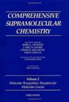 Hardcover Comprehensive Supramolecular Chemistry, Volume 2: Molecular Recognition: Receptors for Molecular Guests Book