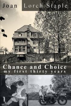 Paperback Chance and Choice: My First Thirty Years Book