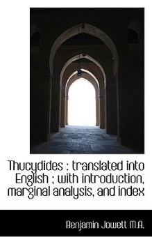 Paperback Thucydides: Translated Into English; With Introduction, Marginal Analysis, and Index Book