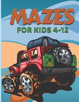 Paperback mazes for kids 4-12: Monster truck Activity Book -Children Challenging - Problem-Solving - Maze Learning Activity Book for Kids Book