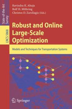 Paperback Robust and Online Large-Scale Optimization: Models and Techniques for Transportation Systems Book