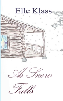 Paperback As Snow Falls: Live, Learn, Love Book