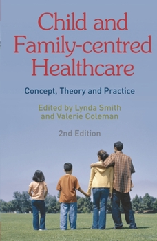 Paperback Child and Family-Centred Healthcare: Concept, Theory and Practice Book