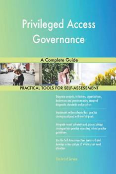 Paperback Privileged Access Governance A Complete Guide Book