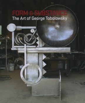 Hardcover Form & Substance: The Art of George Tobolowsky Book