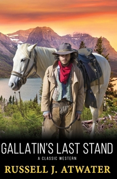 Paperback Gallatin's Last Stand Book