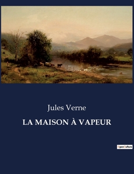 Paperback La Maison À Vapeur [French] Book