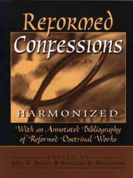 Paperback Reformed Confessions Harmonized Book