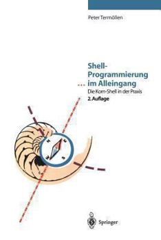 Hardcover Shell-Programmierung ... Im Alleingang: Die Korn-Shell in Der PRAXIS [German] Book