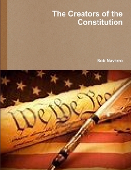 Paperback The Creators of the Constitution Book