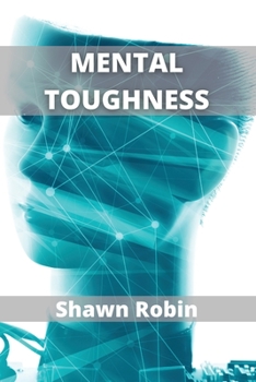 Paperback Mental Toughness: Develop your Spartan Willpower Book