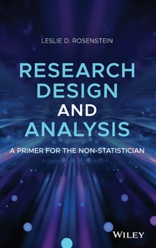 Hardcover Research Design and Analysis: A Primer for the Non-Statistician Book