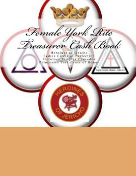 Female York Rite Treasurer Cash Book