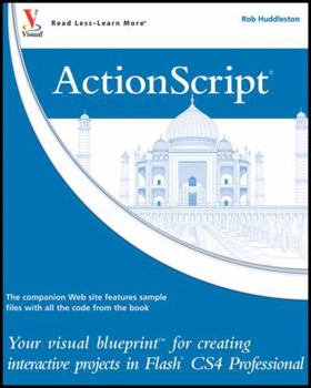 Paperback Actionscript: Your Visual Blueprint to Creating Interactive Projects in Flash Cs4 Professional Book