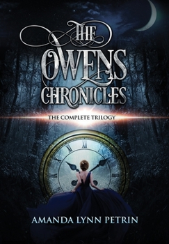 The Owens Chronicles: The Complete Trilogy - Book  of the Owens Chronicles