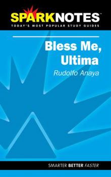 Bless Me, Ultima (SparkNotes Literature Guide Series)