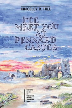 Paperback I'll Meet You at Pennard Castle Book