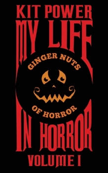 Paperback My Life In Horror Volume One: Paperback edition Book