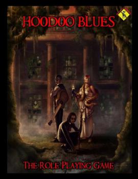 Paperback Hoodoo Blues the Role Playing Game Book