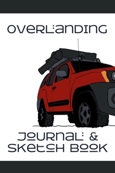 Paperback Overlanding Journal and Sketch Book: Red Xterra Book