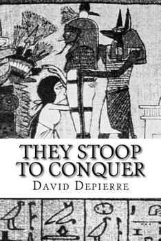 Paperback They Stoop to Conquer: A Brief History of Oral Sex Book