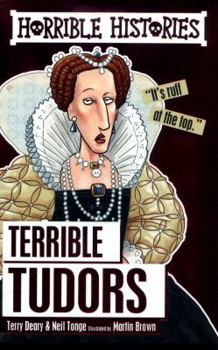 Horrible Histories: The Terrible Tudors - Book  of the Horrible Histories