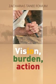 Vision, Burden, Action: Strategy For Spiritual Leadership