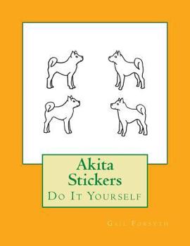Paperback Akita Stickers: Do It Yourself Book