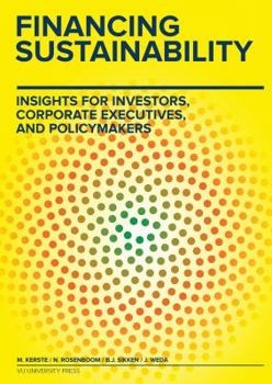 Hardcover Financing Sustainability: Insights for Investors, Corporate Executives, and Policymakers Book