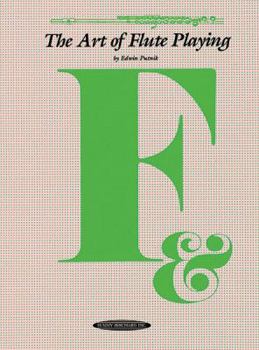 Paperback The Art of Flute Playing (The Art of Series) Book