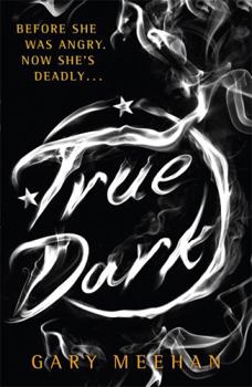Paperback The True Dark (The True Trilogy) Book
