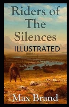 Paperback Riders of the Silences Illustrated Book