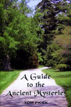 Hardcover A Guide to the Ancient Mysteries Book