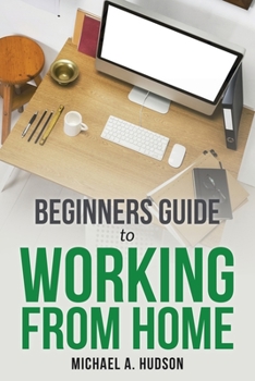 Paperback Beginners Guide to Working from Home Book