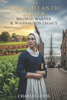 Paperback The Transatlantic Sister: Mildred Warner & Washington Legacy Book