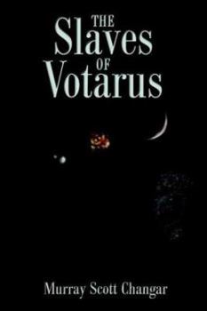 Paperback The Slaves of Votarus Book