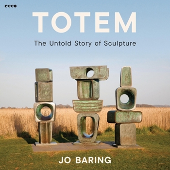 Audio CD Totem: The Untold Story of Sculpture Book
