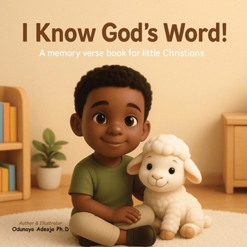 Paperback I Know God's Word: A Memory Verse Book for Little Christians: Fun and Faith-Filled Scripture Learning for Kids Book