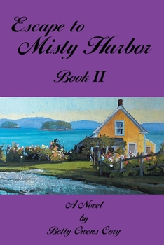 Paperback Escape To Misty Harbor: Book 2 Book