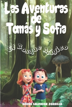 Paperback Las aventuras de Tomás y Sofía: El bosque mágico [Spanish] Book