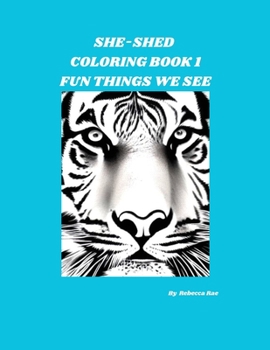 Paperback She-Shed Coloring Book 1: Fun Things We See Book