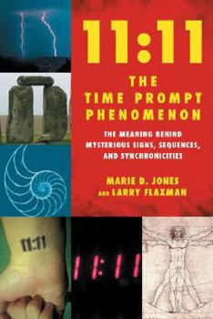 Paperback 11:11 the Time Prompt Phenomenon: The Meaning Behind Mysterious Signs, Sequences, and Synchronicities Book