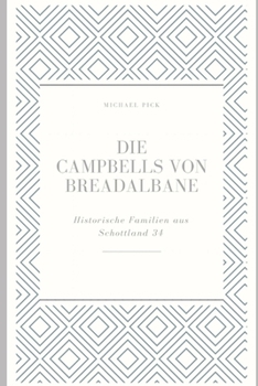 Paperback Die Campbells von Breadalbane [German] Book