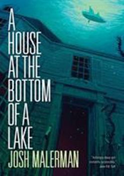 Paperback A House at the Bottom of a Lake Book