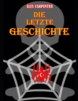 Paperback Die letzte Geschichte [German] Book