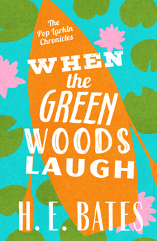 When the Green Woods Laugh - Book #3 of the Pop Larkin Chronicles