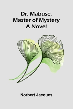 Paperback Dr. Mabuse, master of mystery Book